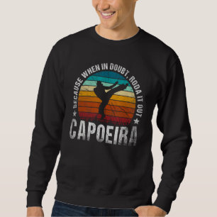 Moletom Capoeira Porque Quando em Dúvida Roda Isso Versão