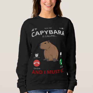 Moletom Capybara Is Calling And I Must Go