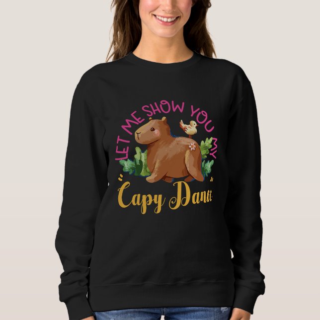 Moletom Capybara Let Me Show You My Capy Dance (Frente)