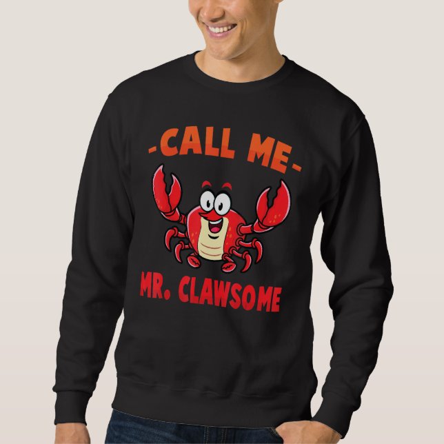 Moletom Caranguejo Chame-Me Sr. Clawsome Lobster Shellfish (Frente)