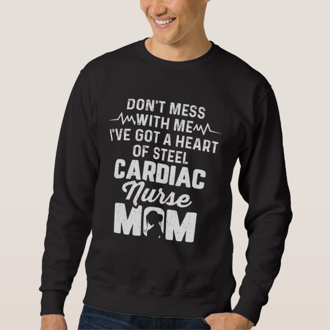 Moletom Cardiac Nurse Mom Cardiology Don t Mess with Heart (Frente)