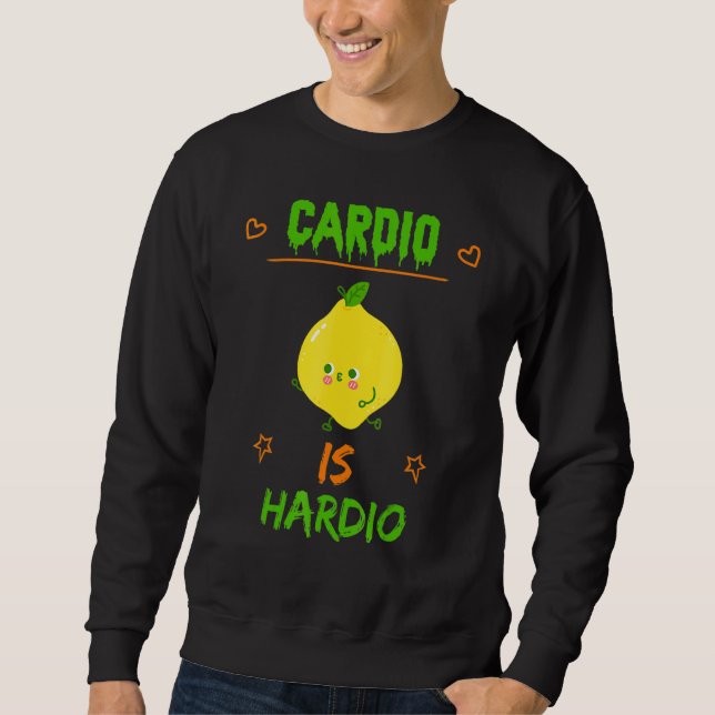 Moletom Cardio Is Hardio Exercise Gym (Frente)