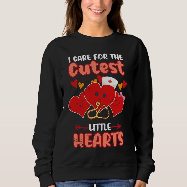 Moletom Care For Cutest Little Hearts Nurse Valentines Day (Frente)