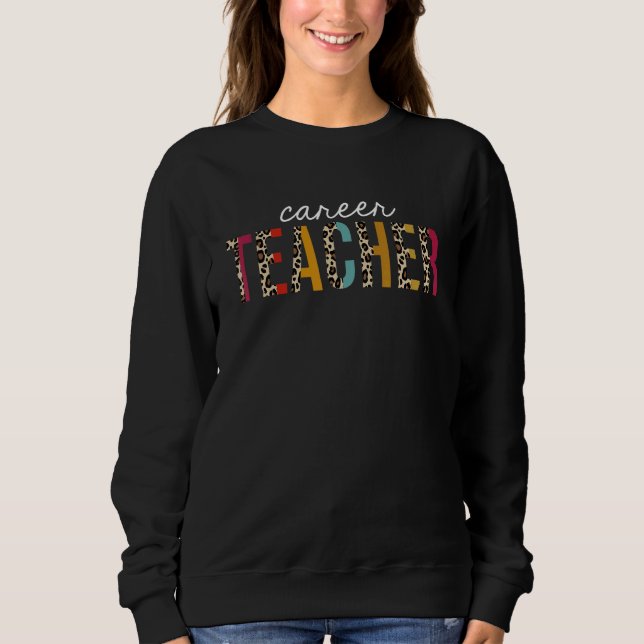 Moletom Career Teacher Life Leopard Educator Appreciation (Frente)