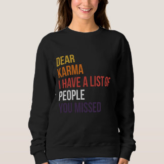 Moletom Caro Karma, Tenho Uma Lista De Pessoas Que Você Pe