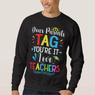 Moletom Caros pais dizem que você ama os professores no fi