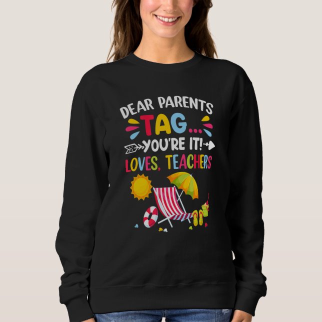 Moletom Caros pais dizem que você ama professores no dia p (Frente)