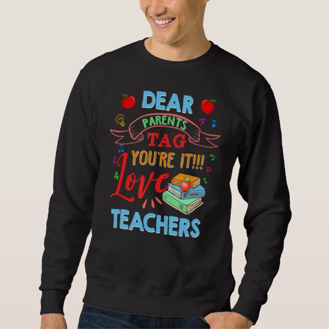 Moletom Caros pais dizem que você é professor de amor no d (Frente)