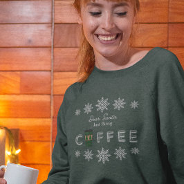 Moletom Caros Papais noeis, Tragam Café
