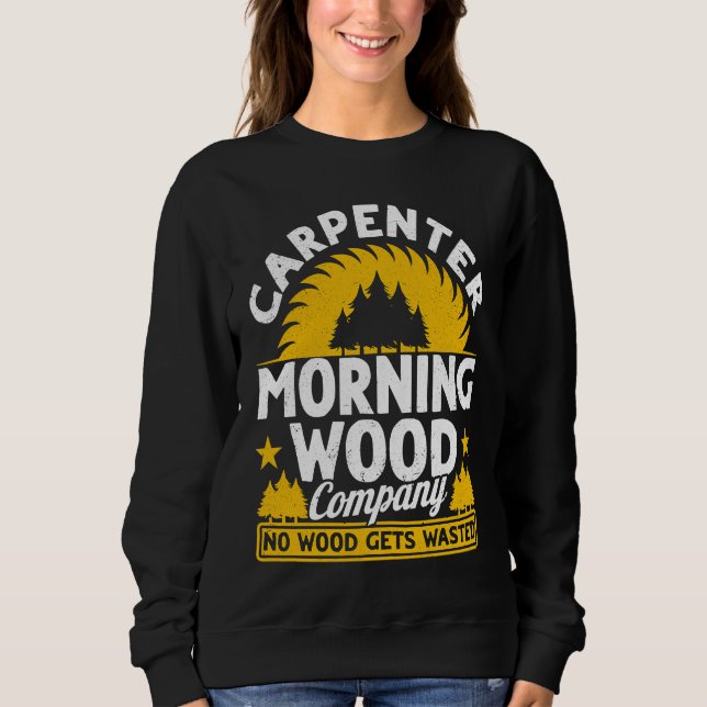 Moletom Carpenter Morning Wood Company No Wood Gets Wasted (Frente)