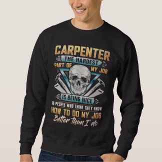 Moletom Carpenter The Hardest Part Of My Job Is Being Nice