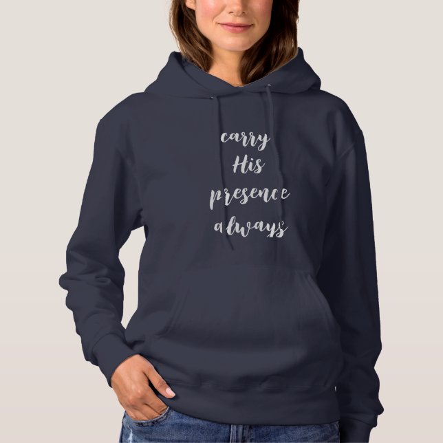 Moletom Carregar De Sua Presença Sempre Adulto Hoodie (Frente)