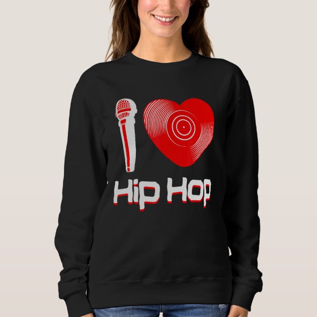 Moletom Casual I Love Hip Hop Music Rap Fan Break Dj (Frente)