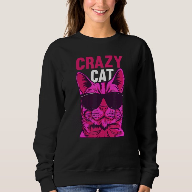 Moletom Cat  Cat Owner  Cat Meme I Crazy Cat (Frente)