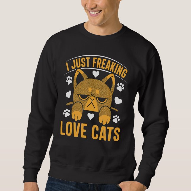 Moletom Cat  Cat Owner I Just Freaking Love Cats 1 (Frente)