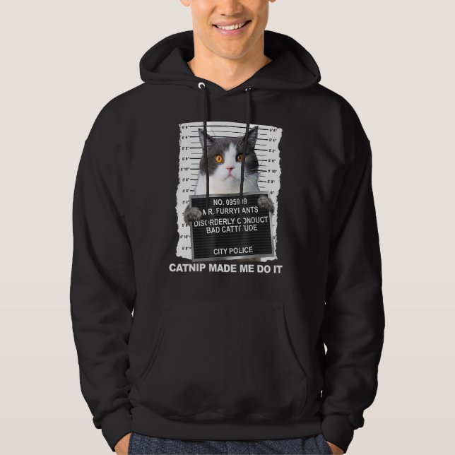 Moletom Cat Catnip Me Fez Fazer Isso (Frente)