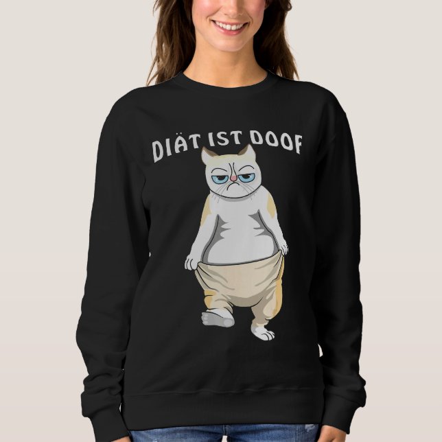 Moletom Cat Diet É Doof Peso Perda Excessivamente Peso Pro (Frente)