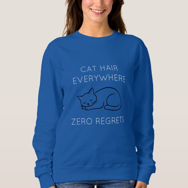 Moletom Cat hair everywhere zero regrets (Frente)