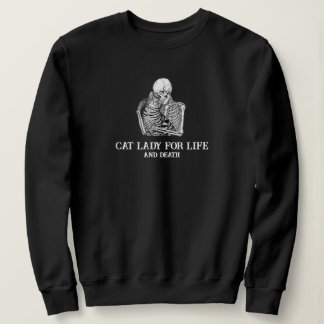 Moletom 'Cat Lady For Life And Death' Sassy Cat-Lover Gift