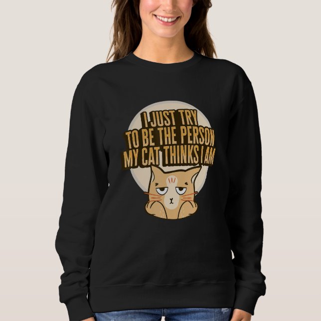 Moletom Cat Meme for a Cat Lady or Cat Mom (Frente)