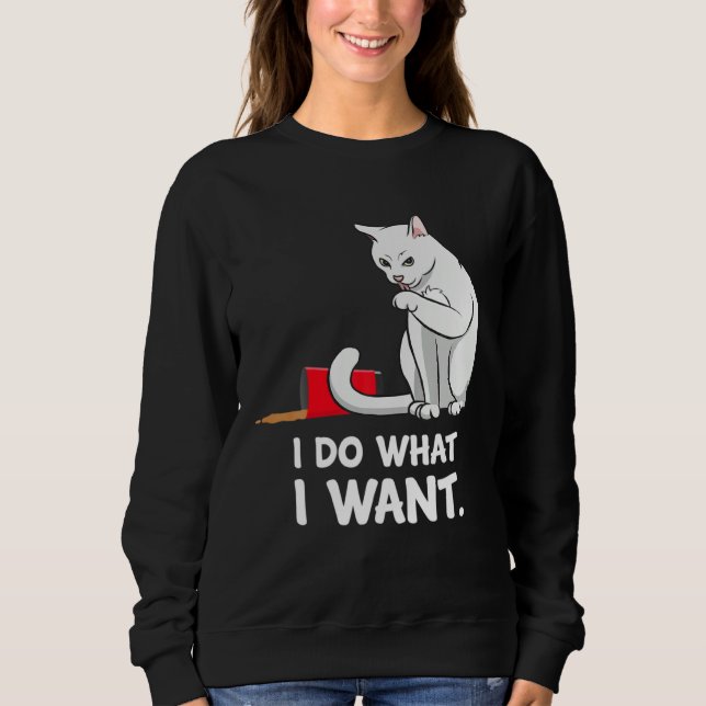 Moletom Cat Mom Women I Do What I Want  Cat (Frente)
