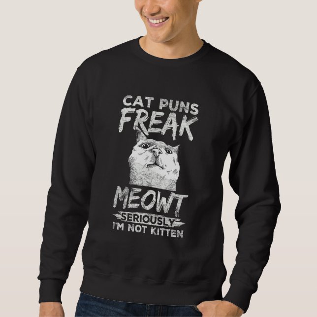 Moletom Cat Puns Freak Meowt Engraçado Proprietário de Pet (Frente)