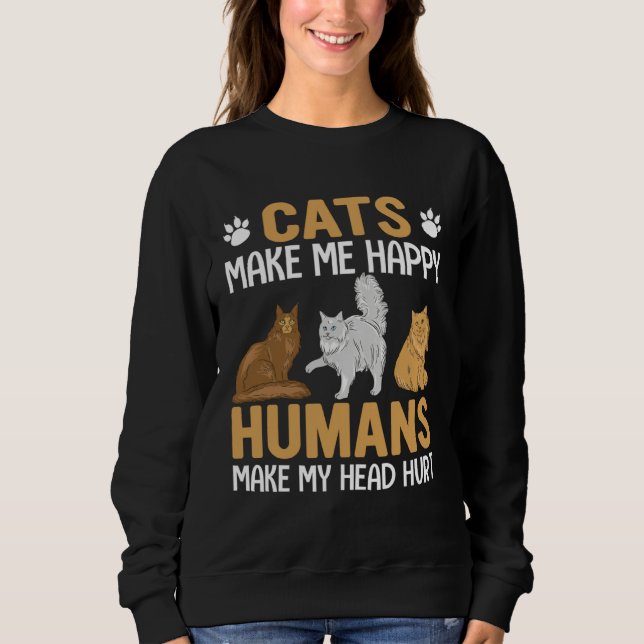 Moletom Cats make me Happy  Cat Pun Men Women (Frente)