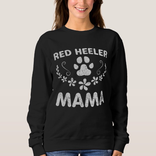 Moletom Cattle Dog  Owner  Dog Mom  Red Heeler Mama (Frente)