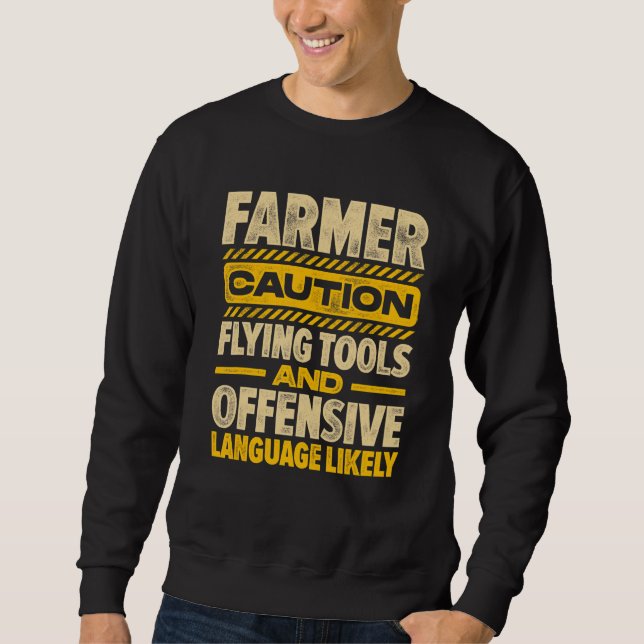 Moletom Caution Farmer Flying Tools And Offensive Language (Frente)