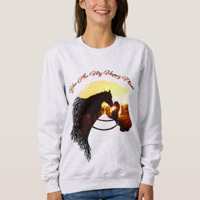 Moletom Cavalo, Você É Meu Lugar Feliz Para A Mulher Do Ca (Frente)