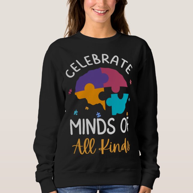 Moletom Celebrate Minds Of All Kinds Neurodiversity Autism (Frente)