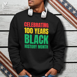 Moletom Celebrating 100 Years Black HIstory Month