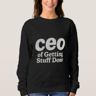 Moletom CEO de fazer as coisas acontecerem