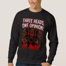 Moletom Cerberus Three Heads One Opinion Funny Myth Humor