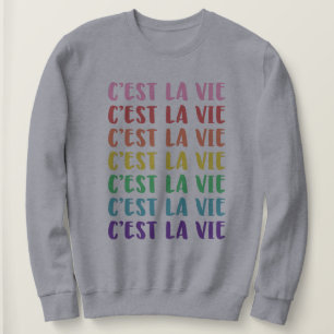 Moletom C'est La Vie French falando em letras arco-íris