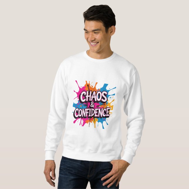 Moletom Chaos & Confidence" Color Splash Quote Design  (Frente Completa)