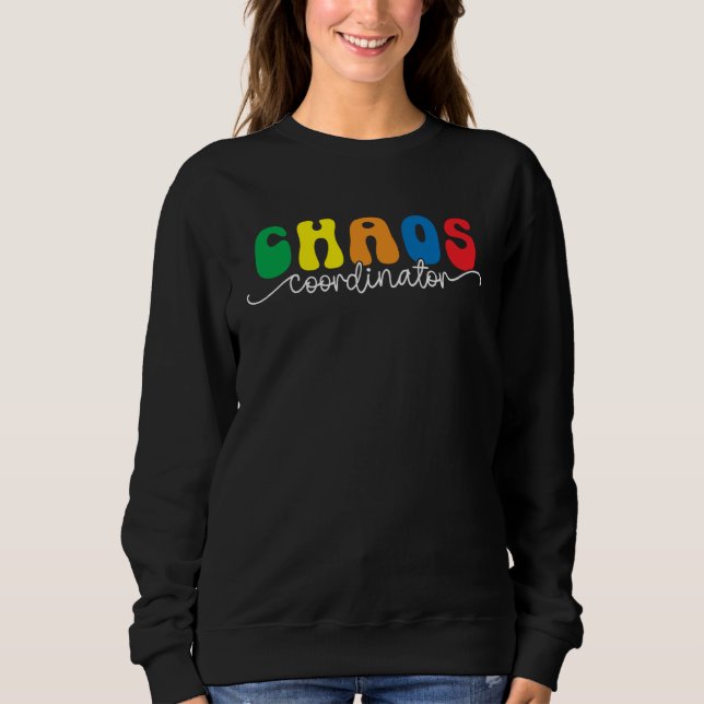 Moletom Chaos Coordinator  Preschool Teacher Quote (Frente)