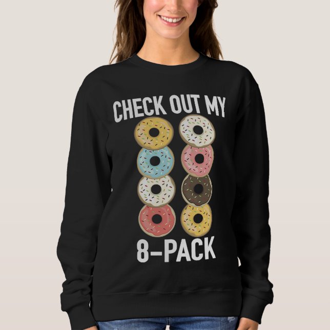 Moletom Check Out My 8 Pack Donut   Gym Fitness Foodies (Frente)