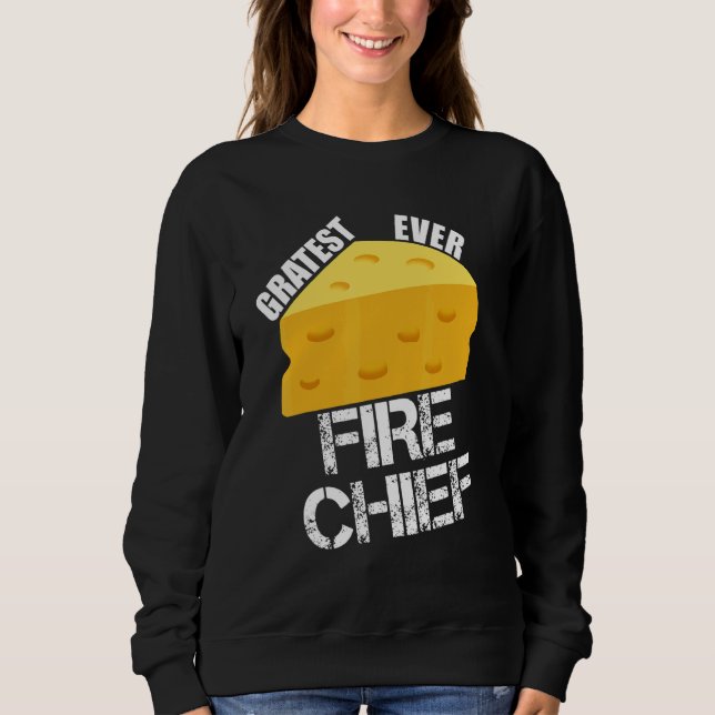 Moletom Cheese Pun Gratest Ever Fire Chief  Firefighting H (Frente)