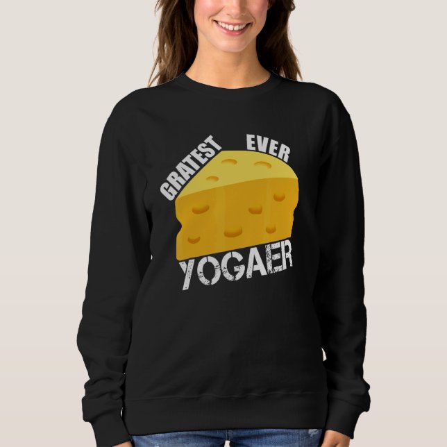 Moletom Cheese Pun Gratest Ever Yogaer  Saying Yoga  Humor (Frente)