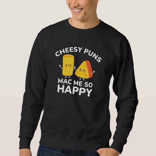 Moletom Cheesy Puns Me Mac Tão Feliz (Frente)