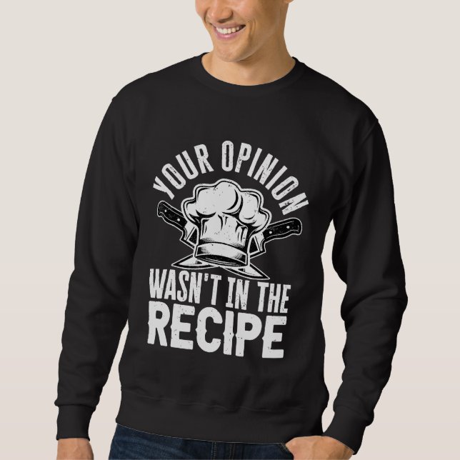 Moletom Chef, Sua Opinião Estava Na Receita (Frente)