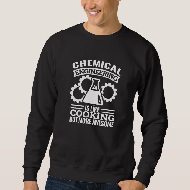 Moletom chemical engineering is like cooking  chemical eng (Frente)