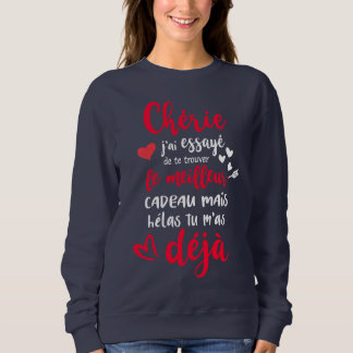 Moletom Chérie J'ai Essayé De Te Trouver St Valentin Amour