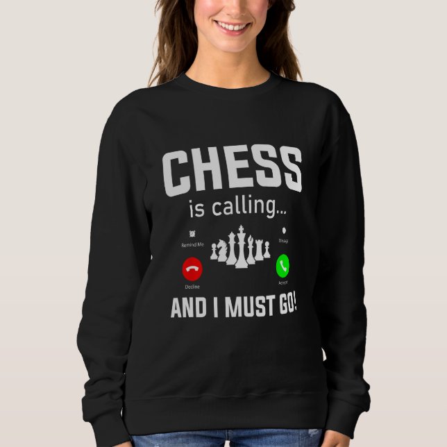 Moletom Chess is calling Chess Player Pun Quote (Frente)