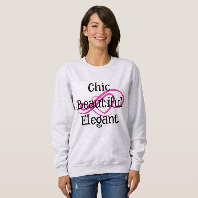 Moletom Chic, Beautiful, Elegant T-Shirt (Frente Completa)