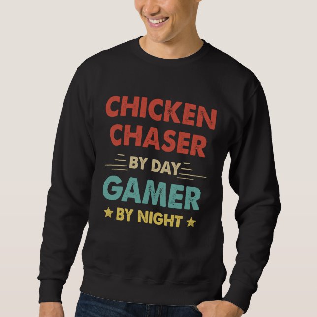 Moletom Chicken Chaser By Day Gamer By Night (Frente)
