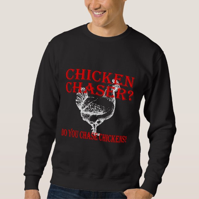 Moletom Chicken Chaser Do (Frente)