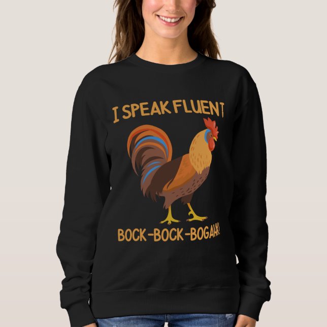 Moletom Chicken Rooster I Speak Fluent Bock Bock Bogahk (Frente)