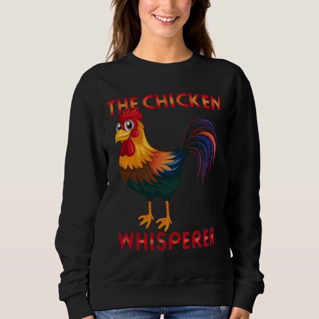 Moletom Chicken  The Chicken Whisperer gif   (Frente)
